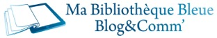 MA BIBLIOTHEQUE BLEUE - Site Littéraire et Communication