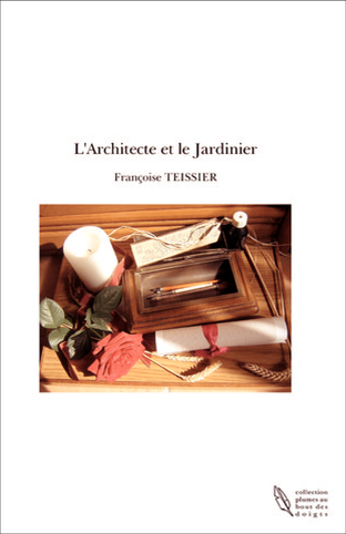 L'Architecte et Le Jardinier